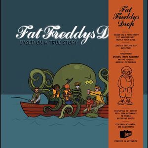 Fat Freddy's Drop - Fat Freddy's Drop Title: Based On A True Story - 21st
